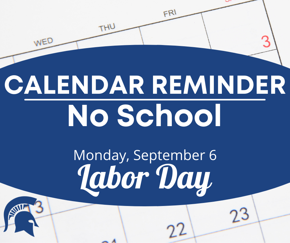Calendar Reminder - No School Monday (9/6/21) - Labor Day