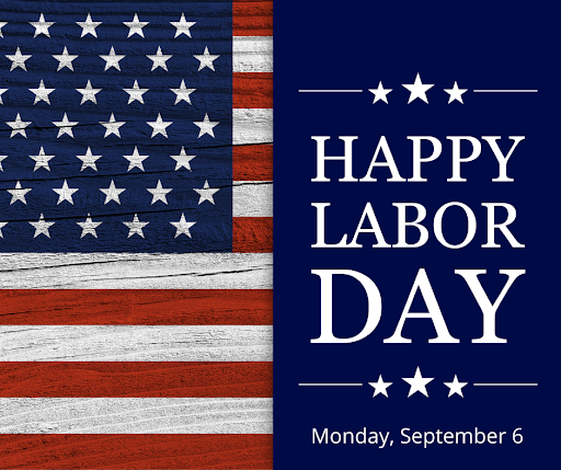 Happy Labor Day - Monday, September 6