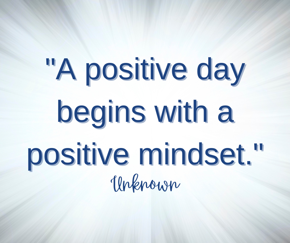 A positive day begins with a positive mindset