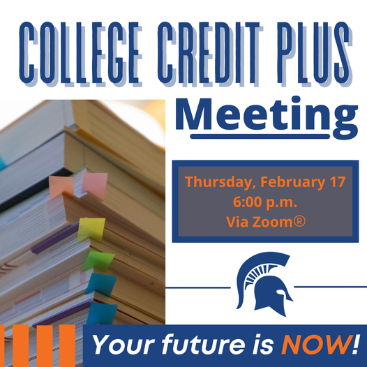 College Credit Plus Meeting Your Future is Now! 