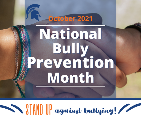 October 2021 National Bully Prevention Month Stand up against bullying